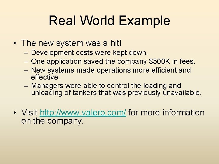 Real World Example • The new system was a hit! – Development costs were