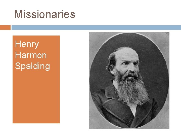 Missionaries Henry Harmon Spalding 