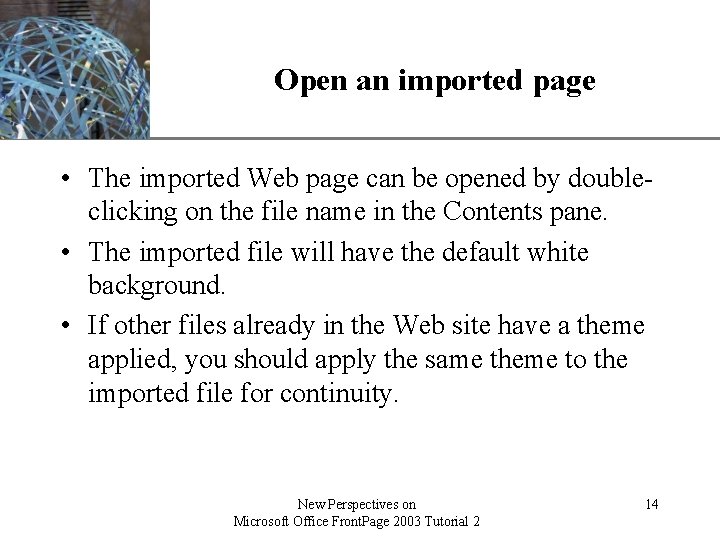 XP Open an imported page • The imported Web page can be opened by