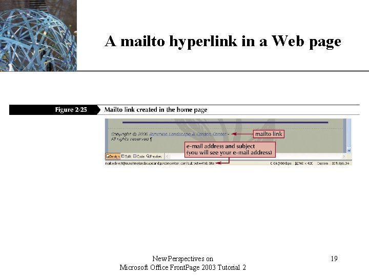 XP A mailto hyperlink in a Web page New Perspectives on Microsoft Office Front.