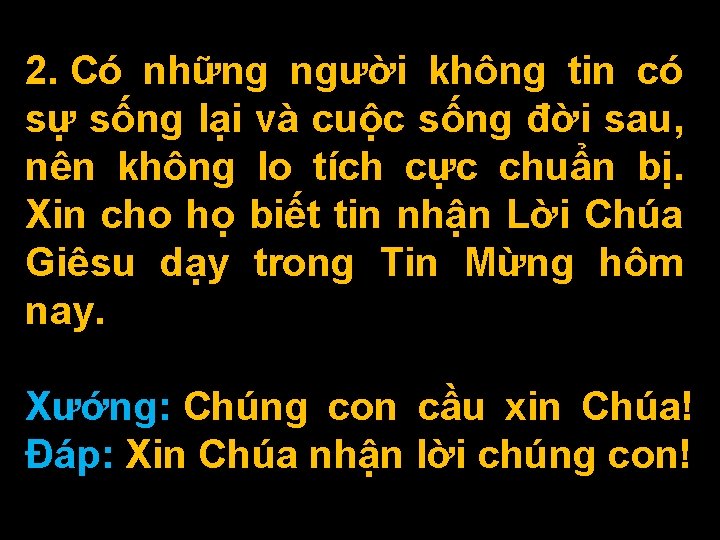 2. Có những người không tin có sự sống lại và cuộc sống đời
