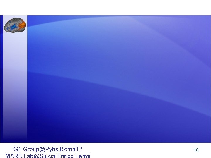 G 1 Group@Pyhs. Roma 1 / 18 