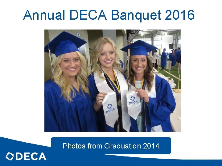 Annual DECA Banquet 2016 Photos from Graduation 2014 