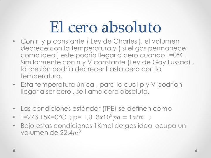 El cero absoluto • El cero absoluto •