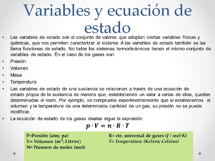 • Variables y ecuación de estado • Variables y ecuación de estado