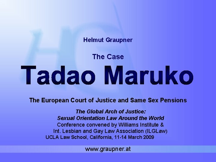Helmut Graupner The Case The European Court of Justice and Same Sex Pensions The