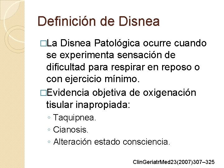 Definición de Disnea �La Disnea Patológica ocurre cuando se experimenta sensación de dificultad para Definición de Disnea �La Disnea Patológica ocurre cuando se experimenta sensación de dificultad para