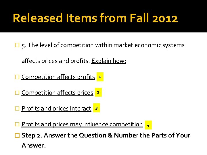 Released Items from Fall 2012 � 5. The level of competition within market economic