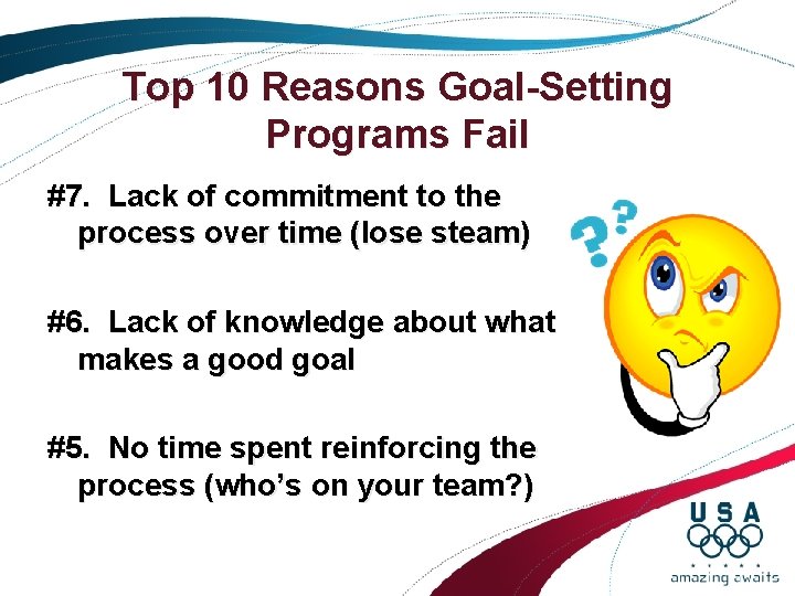 Top 10 Reasons Goal-Setting Programs Fail #7. Lack of commitment to the process over Top 10 Reasons Goal-Setting Programs Fail #7. Lack of commitment to the process over