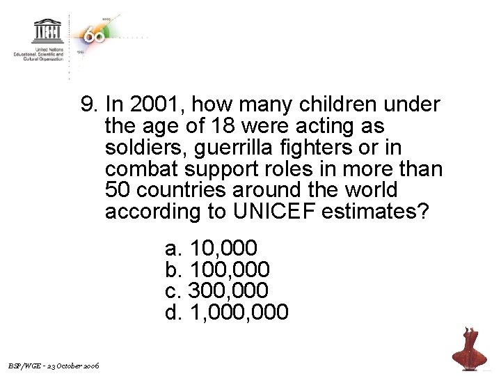 9. In 2001, how many children under the age of 18 were acting as