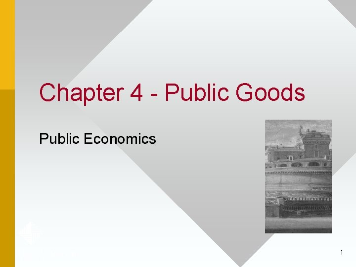 Chapter 4 - Public Goods Public Economics 1 