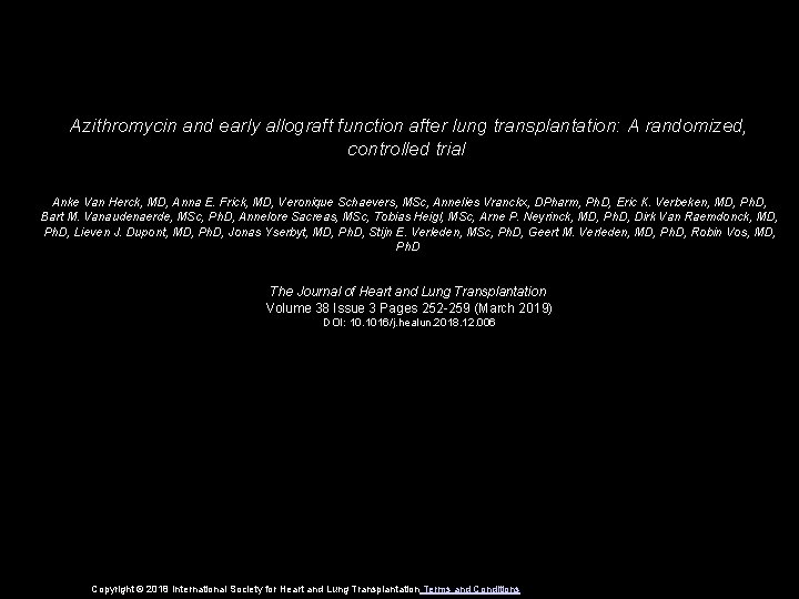 Azithromycin and early allograft function after lung transplantation: A randomized, controlled trial Anke Van