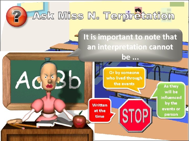 It is important to note that an interpretation cannot be. . . Or by