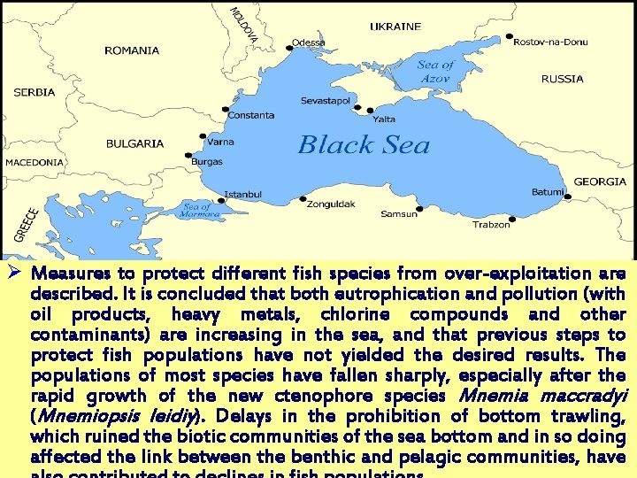 Ø Measures to protect different fish species from over-exploitation are described. It is concluded