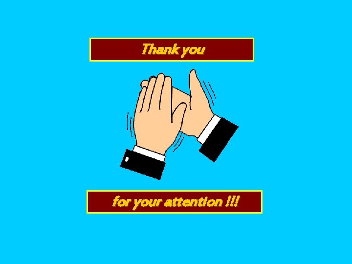 Thank you for your attention !!! 