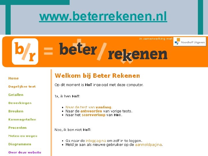 Ho. T www. beterrekenen. nl 