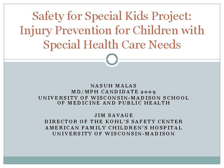 Safety for Special Kids Project: Injury Prevention for Children with Special Health Care Needs