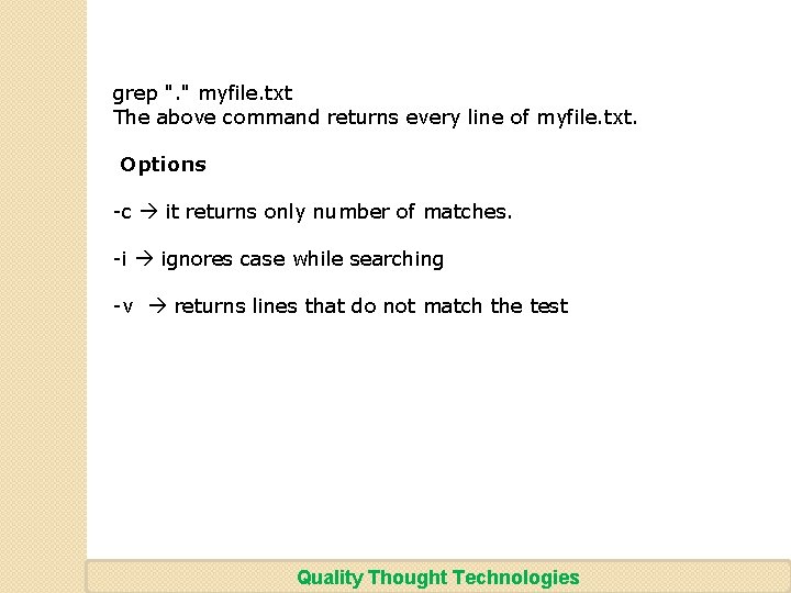 grep ". " myfile. txt The above command returns every line of myfile. txt.