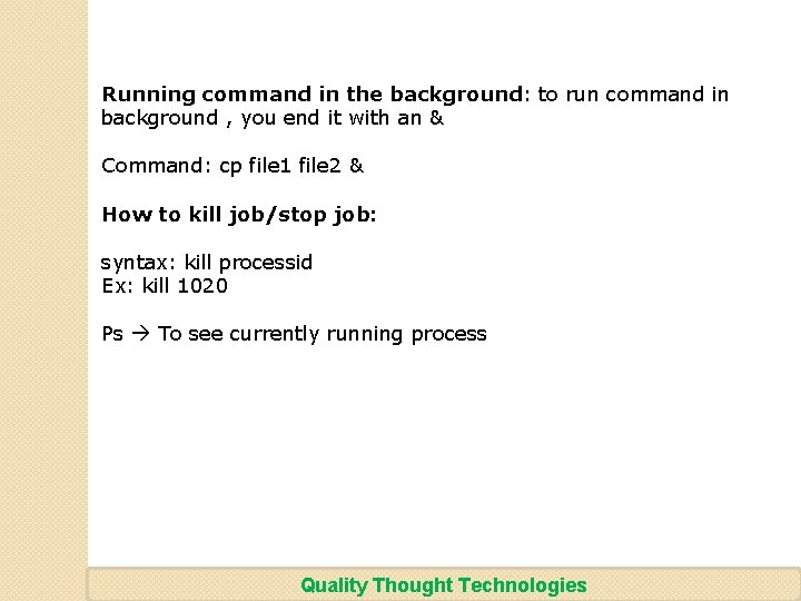 Running command in the background: to run command in background , you end it