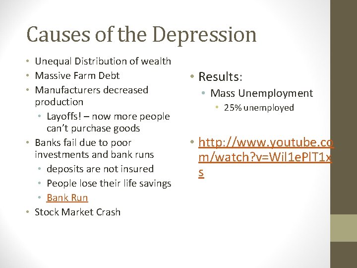 Causes of the Depression • Unequal Distribution of wealth • Massive Farm Debt •