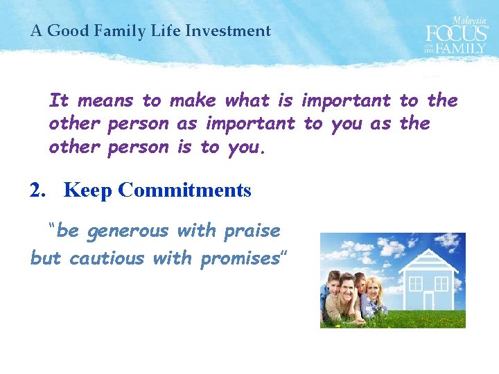 A Good Family Life Investment It means to make what is important to the