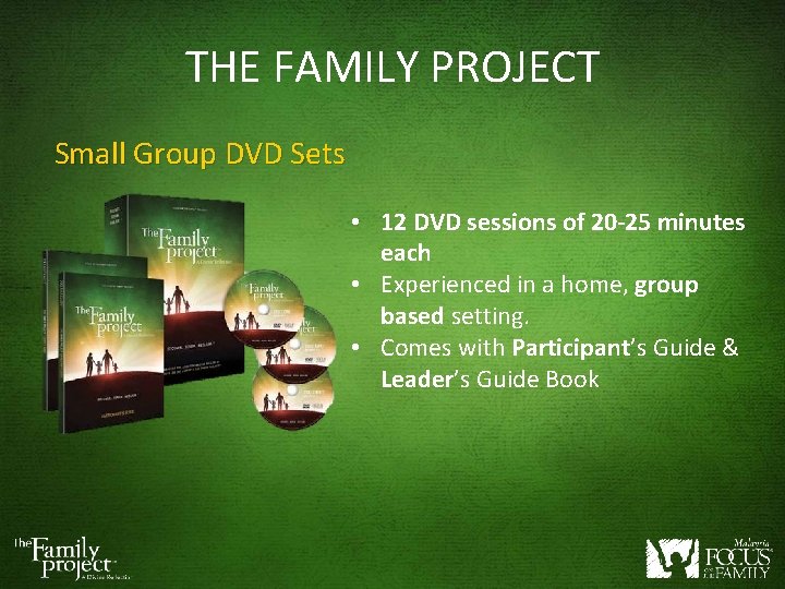 THE FAMILY PROJECT Small Group DVD Sets • 12 DVD sessions of 20 -25