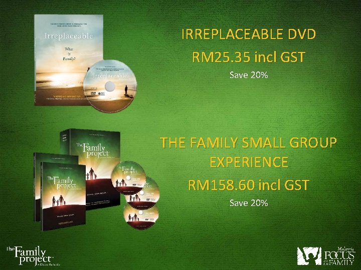 IRREPLACEABLE DVD RM 25. 35 incl GST Save 20% THE FAMILY SMALL GROUP EXPERIENCE