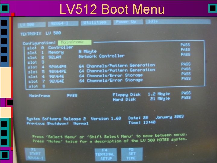 LV 512 Boot Menu LV 512 Boot Menu