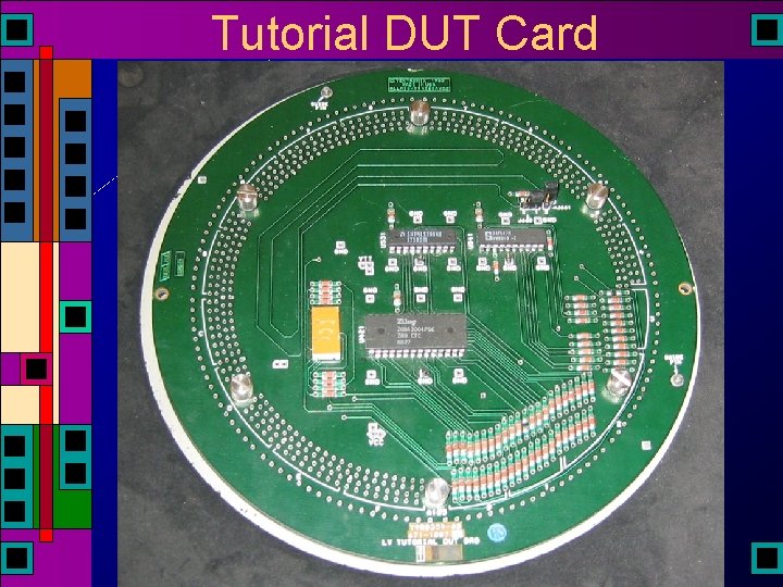 Tutorial DUT Card Tutorial DUT Card