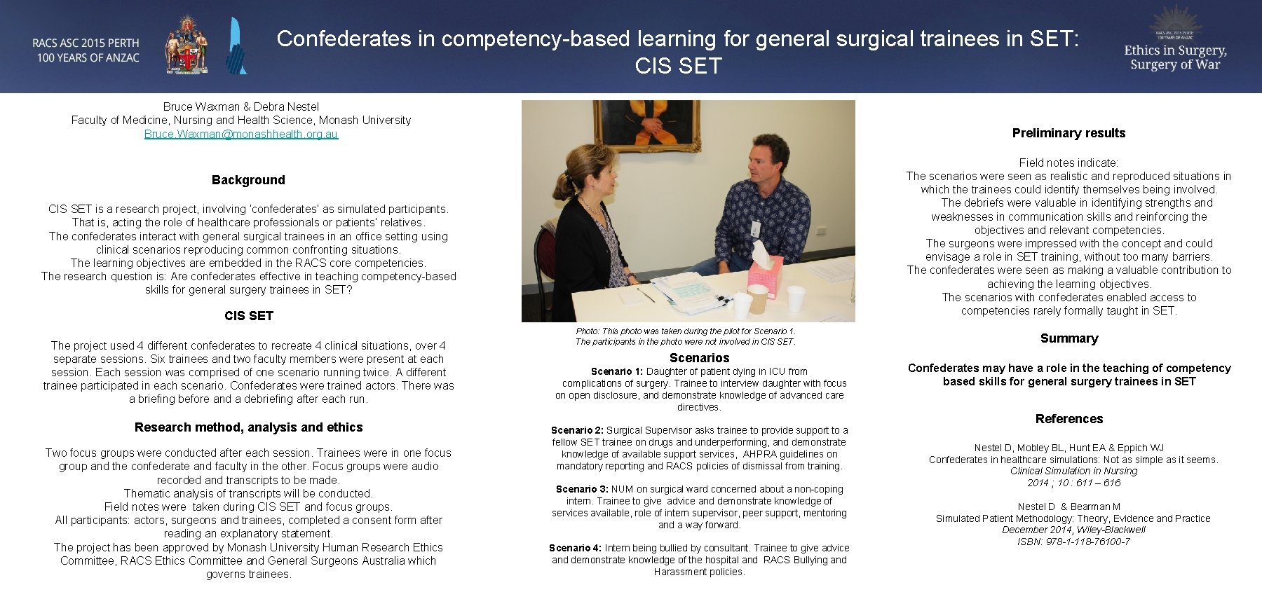 Confederates in competency-based learning for general surgical trainees in SET: CIS SET Bruce Waxman