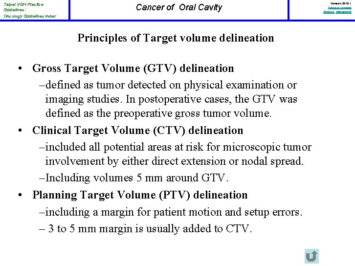 Taipei VGH Practice Guidelines: Oncology Guidelines Index Cancer of Oral Cavity Principles of Target