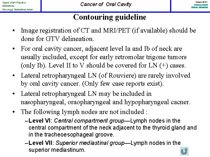 Taipei VGH Practice Guidelines: Oncology Guidelines Index Cancer of Oral Cavity Version 2010. 1