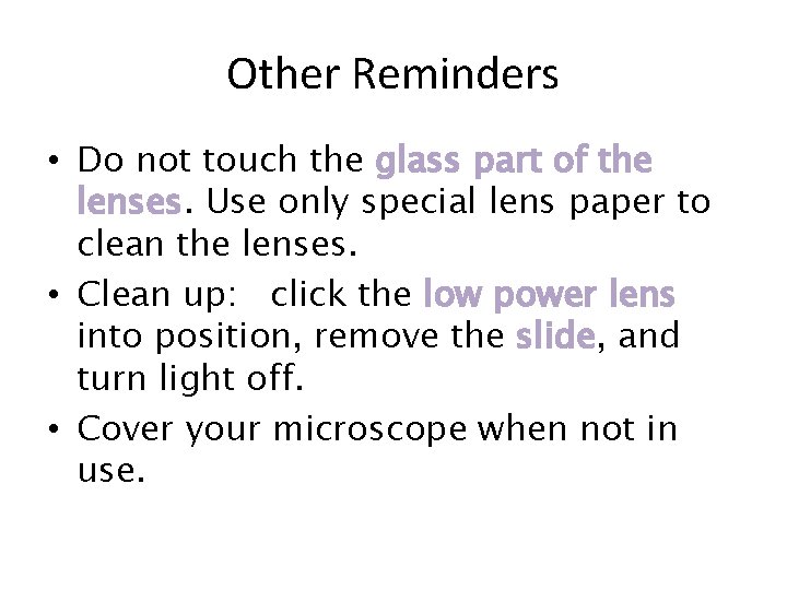 Other Reminders • Do not touch the glass part of the lenses. Use only Other Reminders • Do not touch the glass part of the lenses. Use only