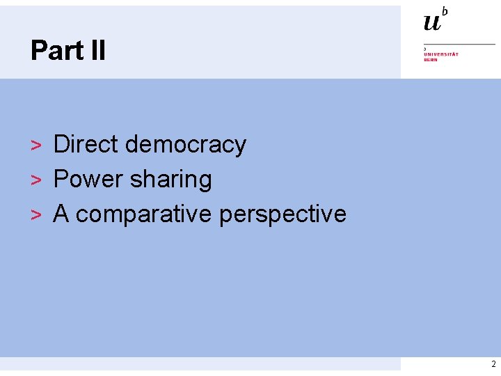 Part II > Direct democracy > Power sharing > A comparative perspective 2 Part II > Direct democracy > Power sharing > A comparative perspective 2