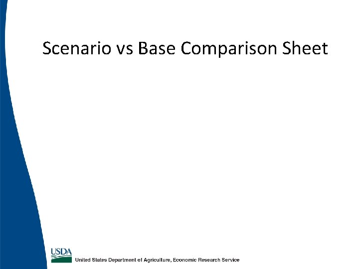 Scenario vs Base Comparison Sheet Scenario vs Base Comparison Sheet