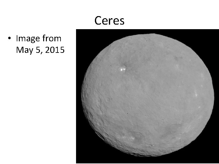 Ceres • Image from May 5, 2015 