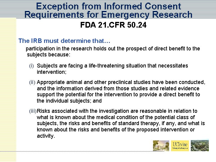 Exception from Informed Consent Requirements for Emergency Research FDA 21. CFR 50. 24 The