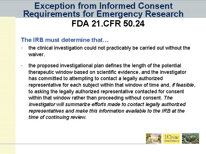 Exception from Informed Consent Requirements for Emergency Research FDA 21. CFR 50. 24 The