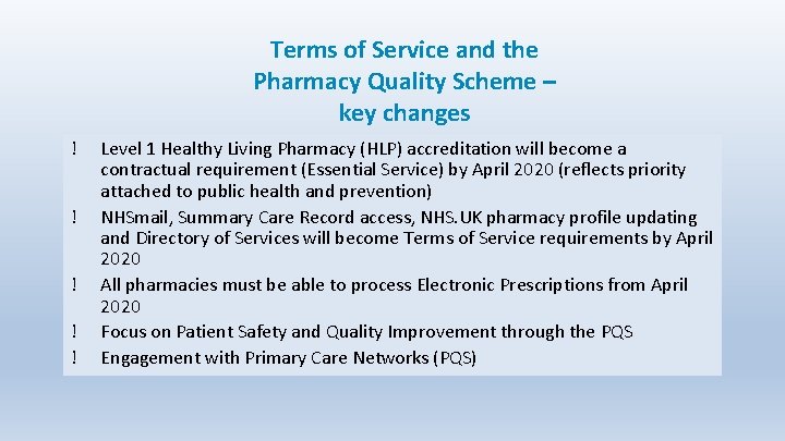 Terms of Service and the Pharmacy Quality Scheme – key changes ! ! !