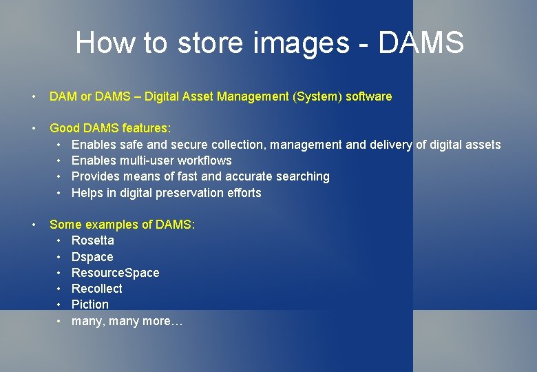 How to store images - DAMS • DAM or DAMS – Digital Asset Management
