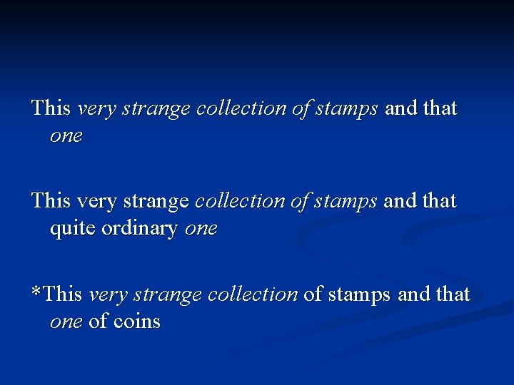 This very strange collection of stamps and that one This very strange collection of