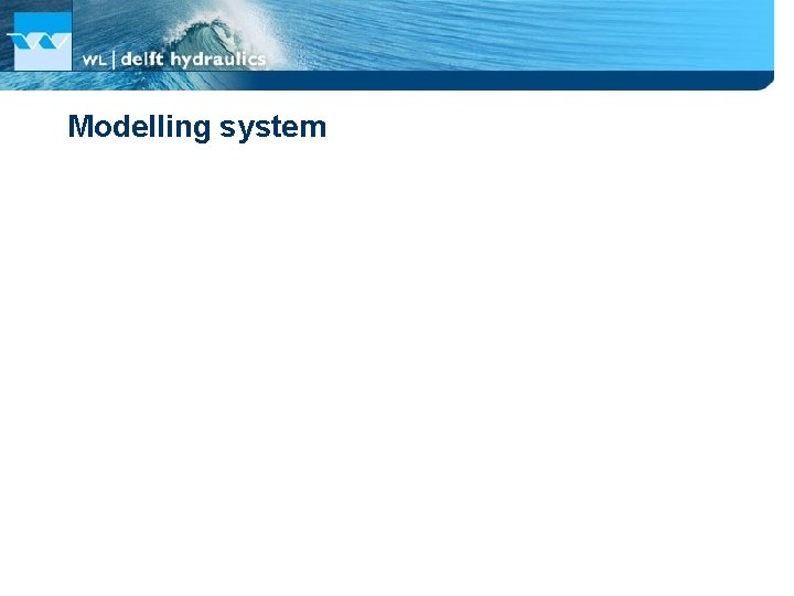 Modelling system 