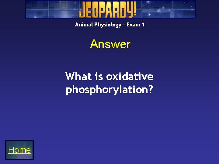 Animal Physiology – Exam 1 Answer What is oxidative phosphorylation? Home Animal Physiology – Exam 1 Answer What is oxidative phosphorylation? Home