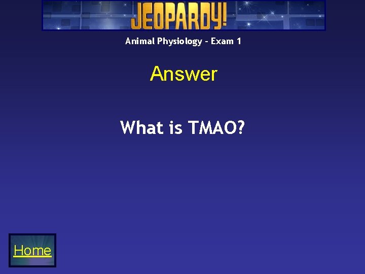Animal Physiology – Exam 1 Answer What is TMAO? Home Animal Physiology – Exam 1 Answer What is TMAO? Home