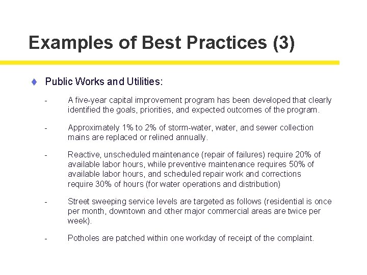Examples of Best Practices (3) t Public Works and Utilities: - A five-year capital
