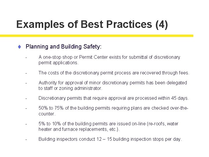 Examples of Best Practices (4) t Planning and Building Safety: - A one-stop shop