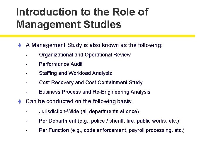 Introduction to the Role of Management Studies t A Management Study is also known