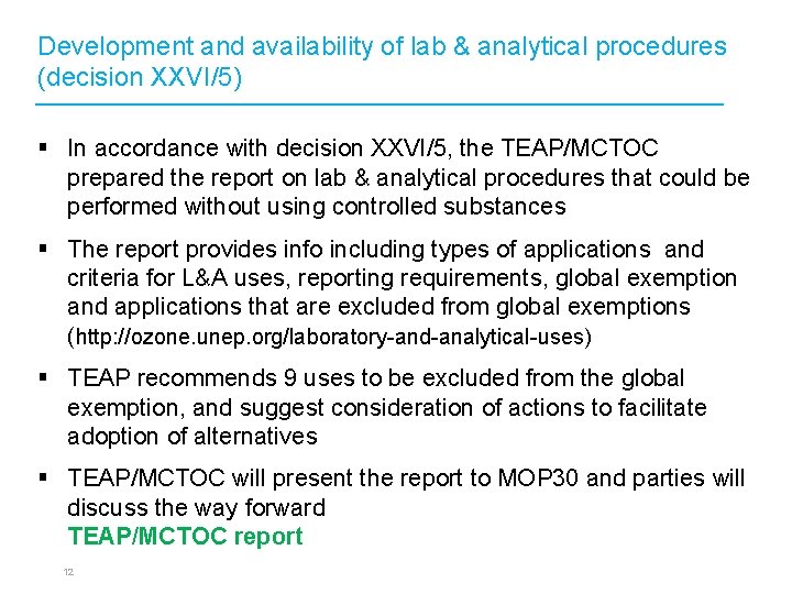 Development and availability of lab & analytical procedures (decision XXVI/5) § In accordance with