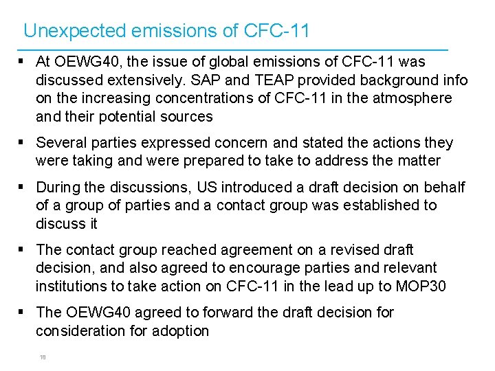Unexpected emissions of CFC-11 § At OEWG 40, the issue of global emissions of