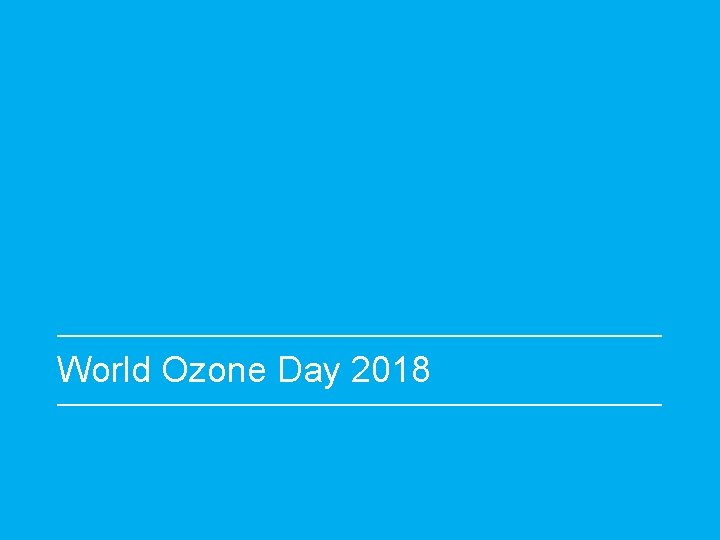 World Ozone Day 2018 